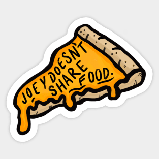 Joey Doesn't Share Food Sticker